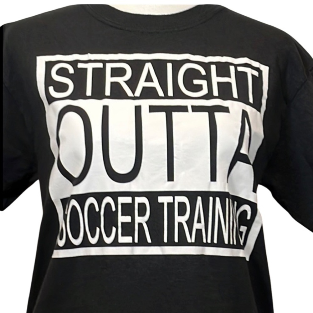 Straight out of Soccer Training Tee